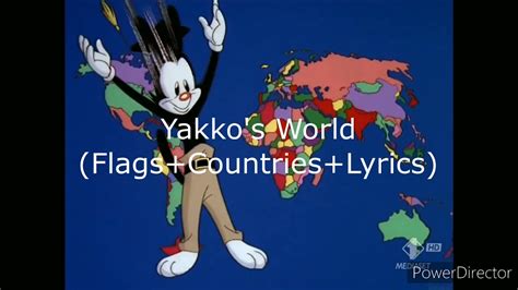 Yakko's World Lyrics Quiz With a Map. Name the countries and other entities that are said in the song Yakko's World in order of appearance . Map is in 1993.